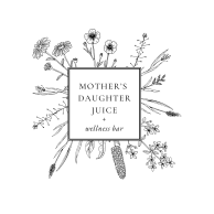 Mother's Daughter Juice and Wellness Bar