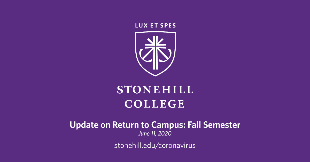Jun 11 Update On Return To Campus Fall Semester Stonehill College