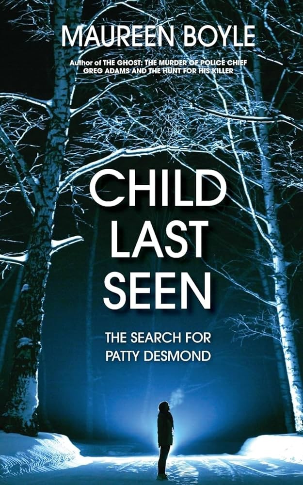 Book Cover: Child Last Seen: The Search for Patty Desmond