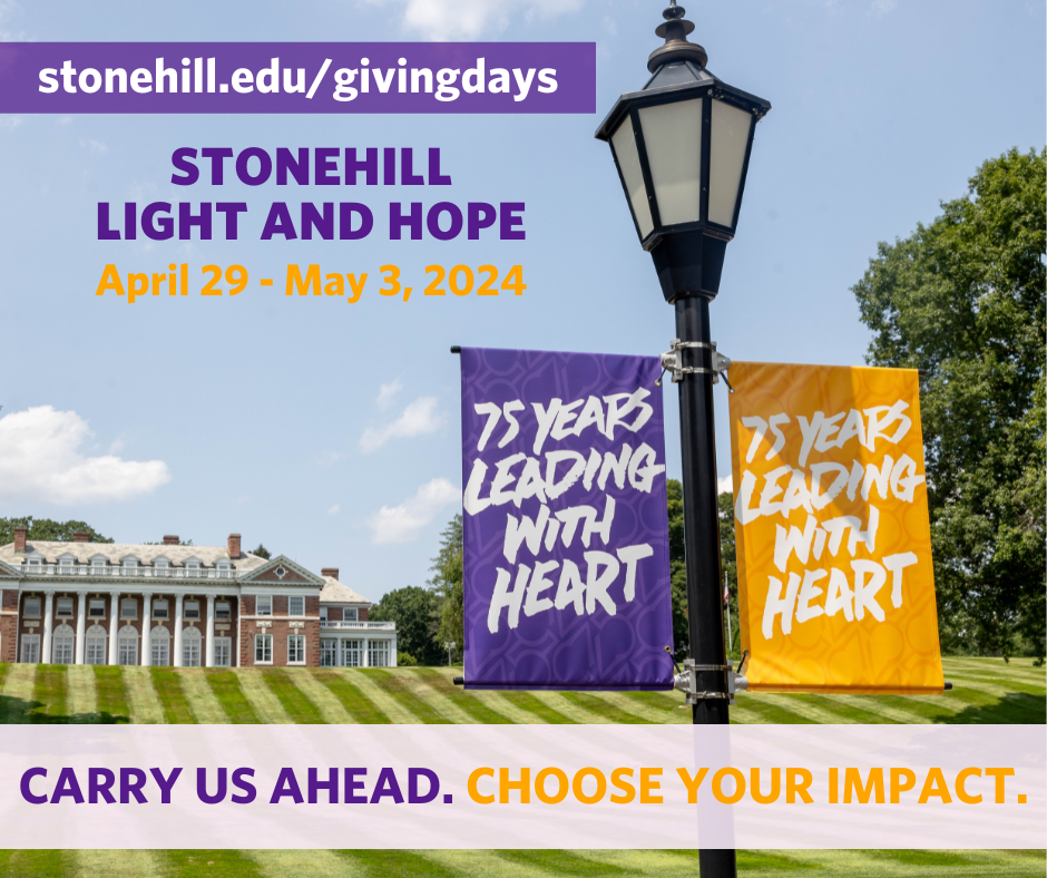Donahue Hall Stonehill Light and Hope April 29-May 3, 2024 www.stonehill.edu/givingdays