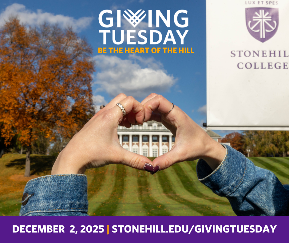 Donahue Hall with GivingTuesday Be the Heart of the Hill December 2, 2025 stonehill.edu/givingtuesday