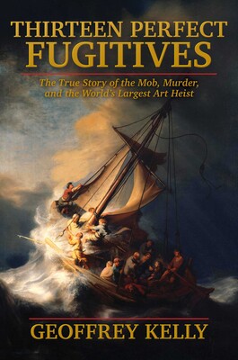Thirteen Perfect Fugitives Cover