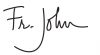 Fr. John Signature